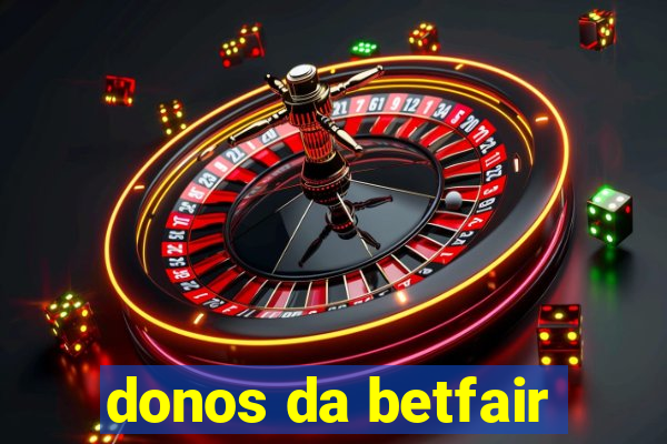 donos da betfair