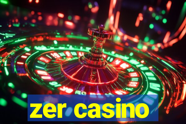 zer casino