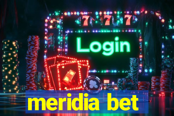 meridia bet