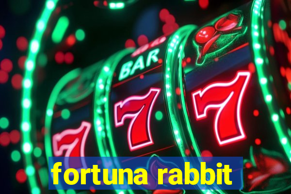 fortuna rabbit