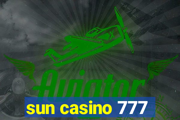 sun casino 777