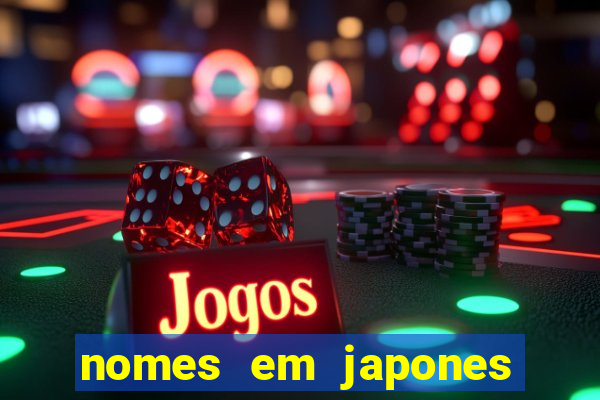 nomes em japones para jogo