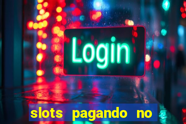 slots pagando no cadastro apk