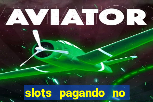 slots pagando no cadastro apk