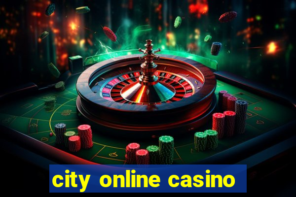 city online casino