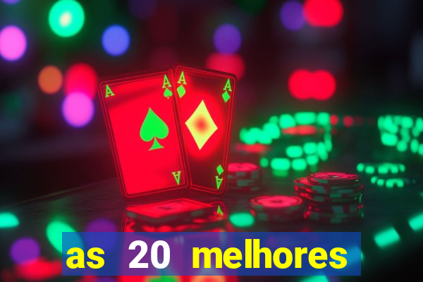 as 20 melhores casas de apostas