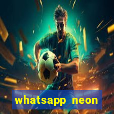 whatsapp neon consiga mais