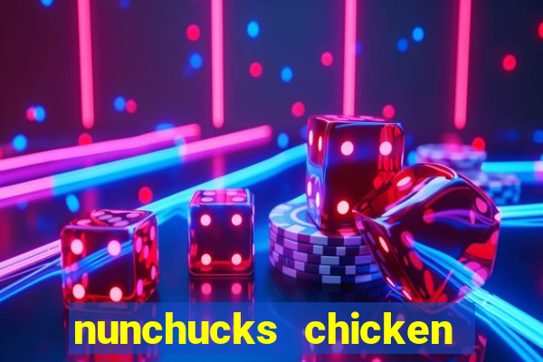 nunchucks chicken slot online