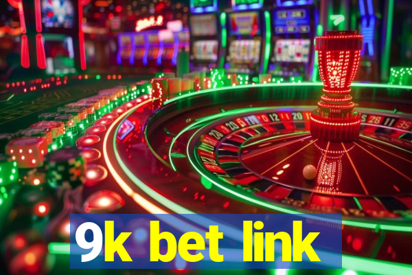 9k bet link