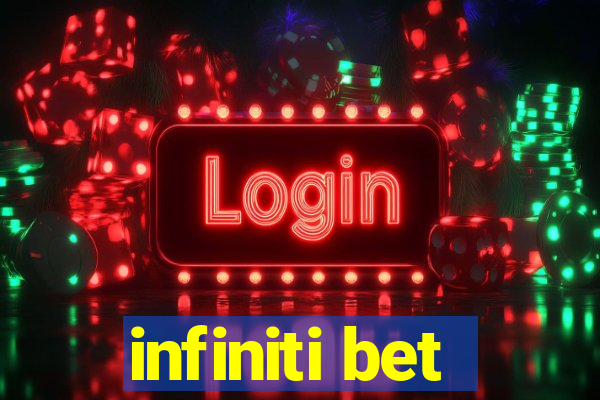 infiniti bet