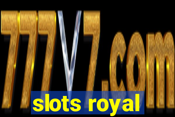 slots royal