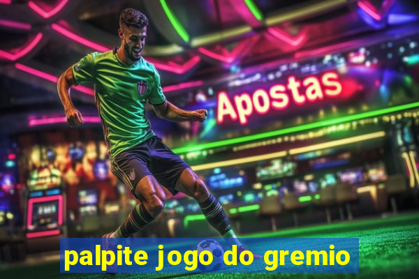 palpite jogo do gremio