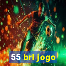 55 brl jogo