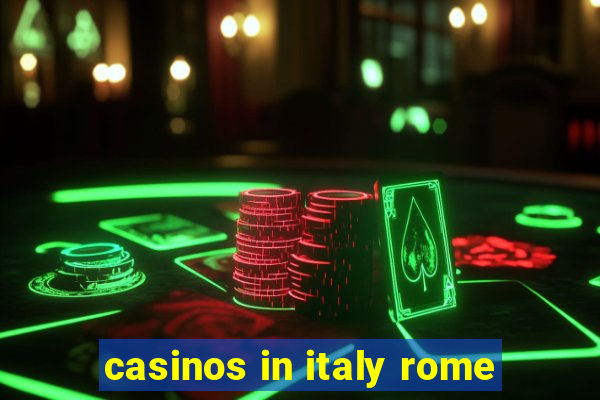 casinos in italy rome