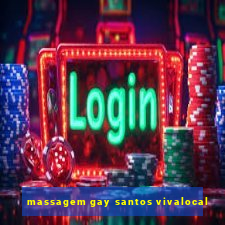 massagem gay santos vivalocal