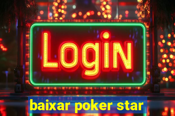 baixar poker star