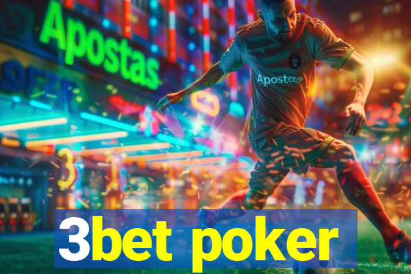 3bet poker