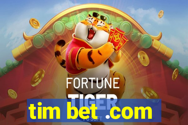 tim bet .com