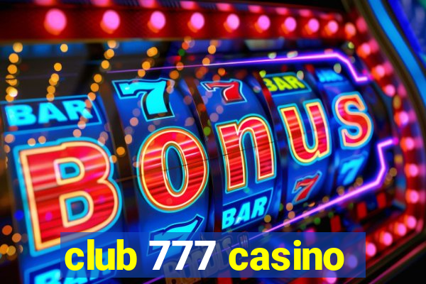 club 777 casino