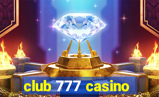 club 777 casino