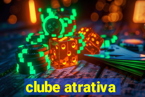 clube atrativa