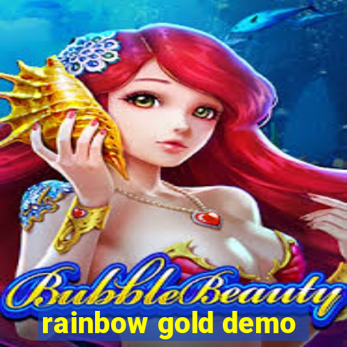 rainbow gold demo