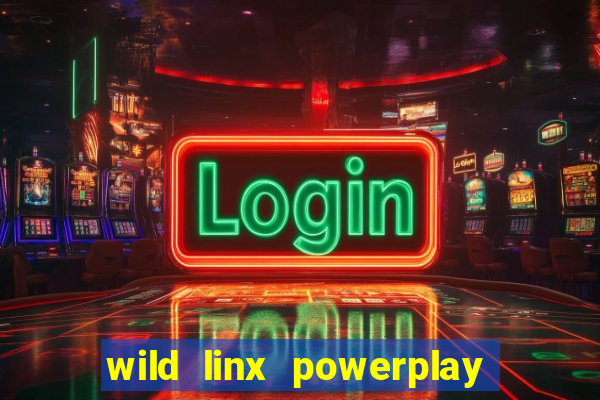 wild linx powerplay jackpot slot free