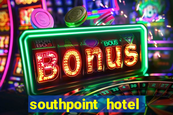 southpoint hotel and casino las vegas nevada