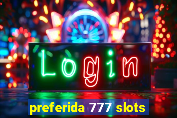 preferida 777 slots