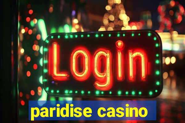 paridise casino