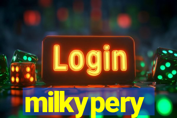 milkypery