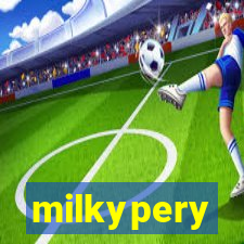 milkypery