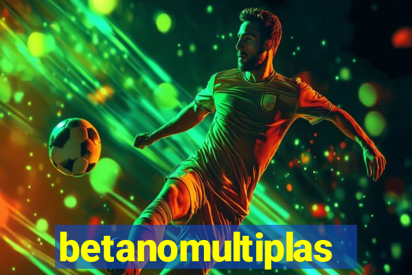 betanomultiplas