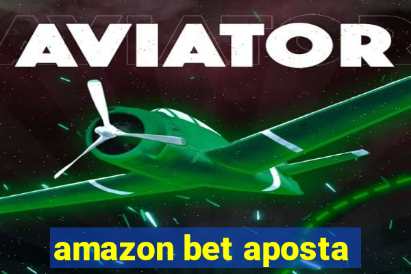 amazon bet aposta