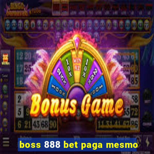 boss 888 bet paga mesmo