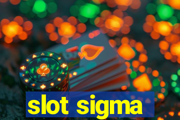 slot sigma