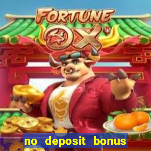 no deposit bonus code casinos