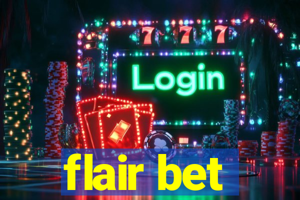 flair bet