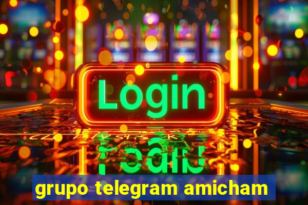 grupo telegram amicham