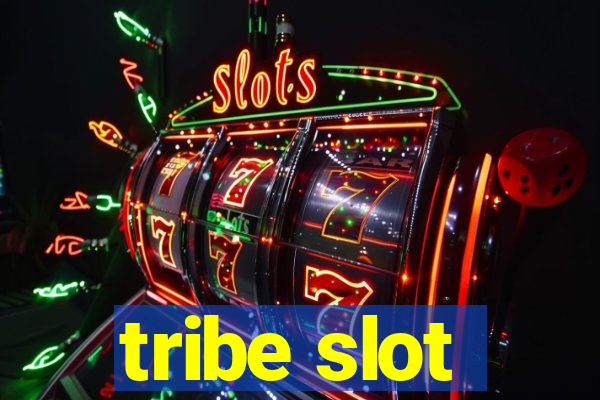 tribe slot