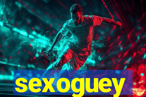 sexoguey