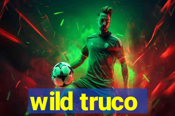 wild truco