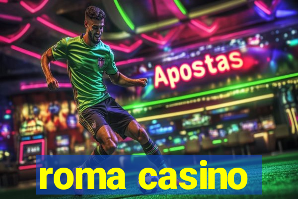 roma casino