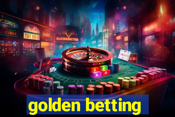 golden betting