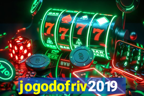 jogodofriv2019