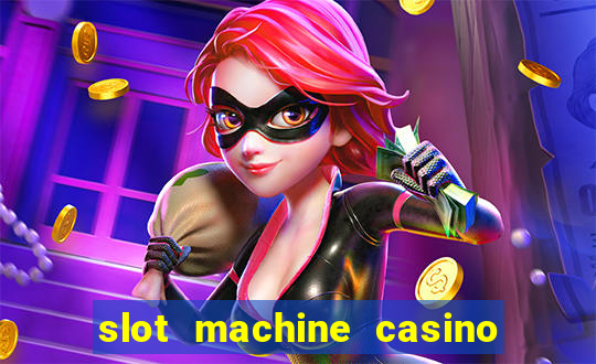 slot machine casino near me