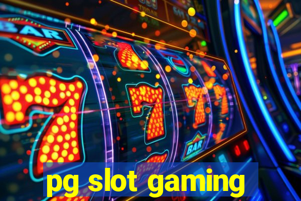 pg slot gaming