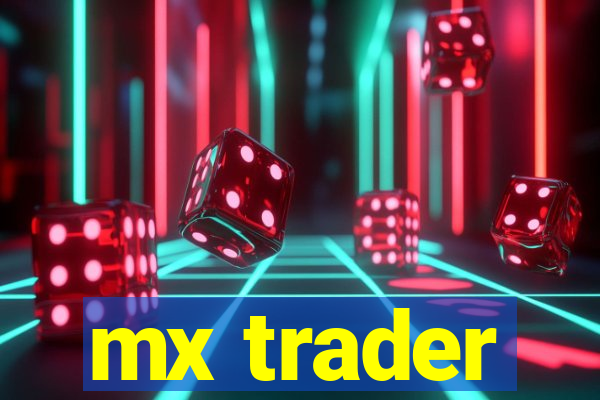 mx trader