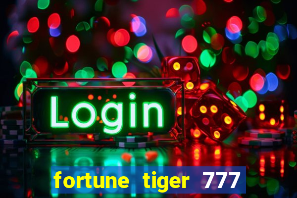 fortune tiger 777 bonus de cadastro