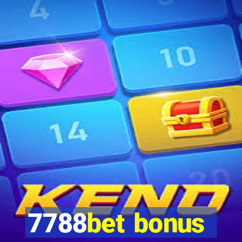 7788bet bonus